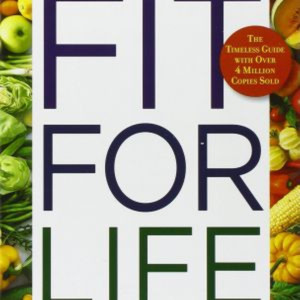 Harvey & Marilyn Diamond Fit for Life Book Summary