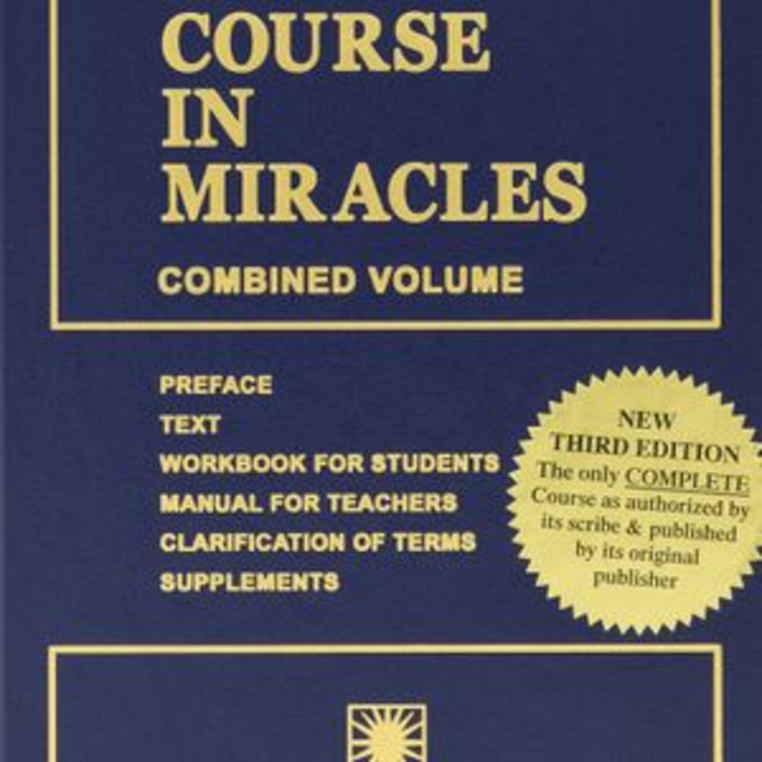 A Course in Miracles by Helen Schucman