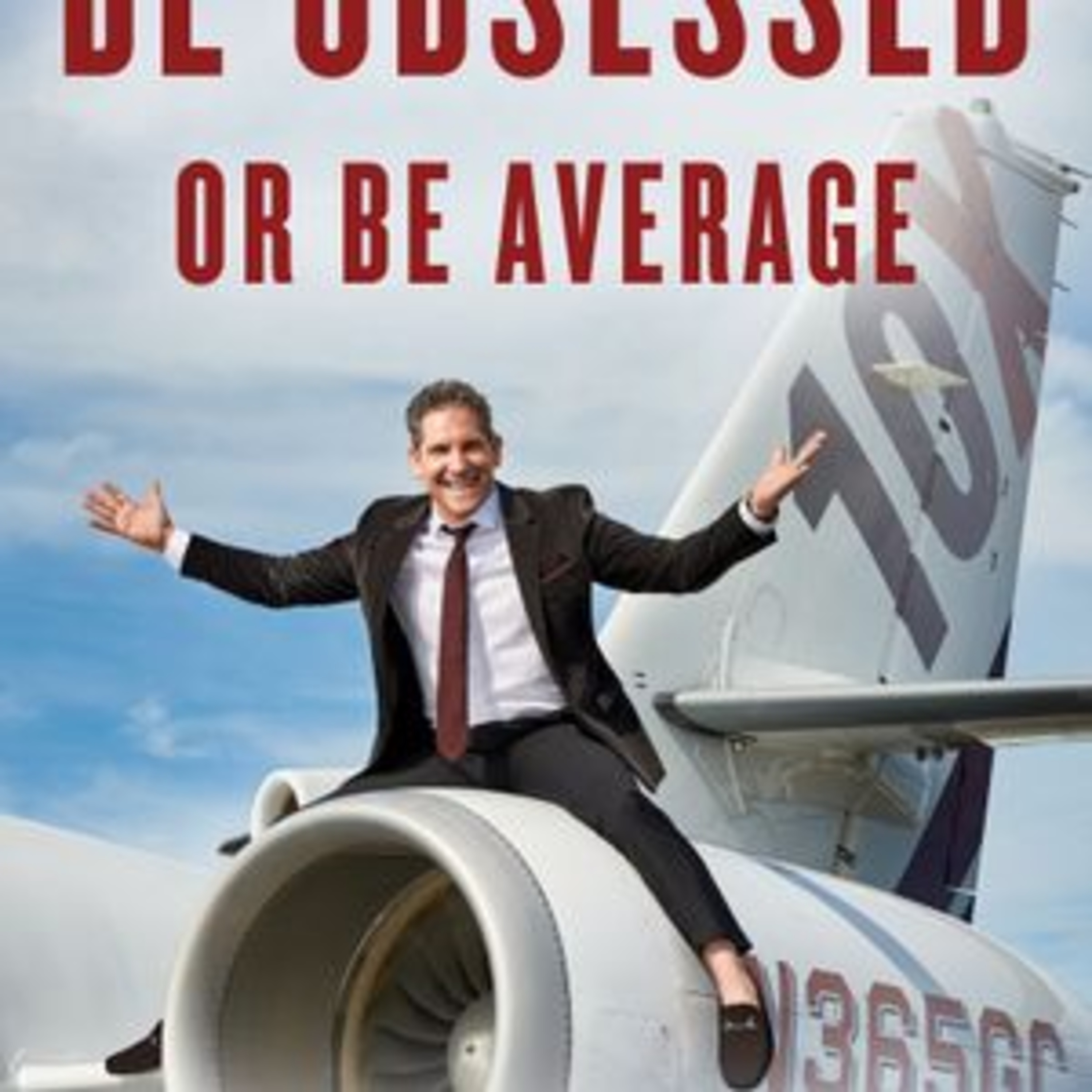 Be Obsessed or Be Average By Grant Cardone