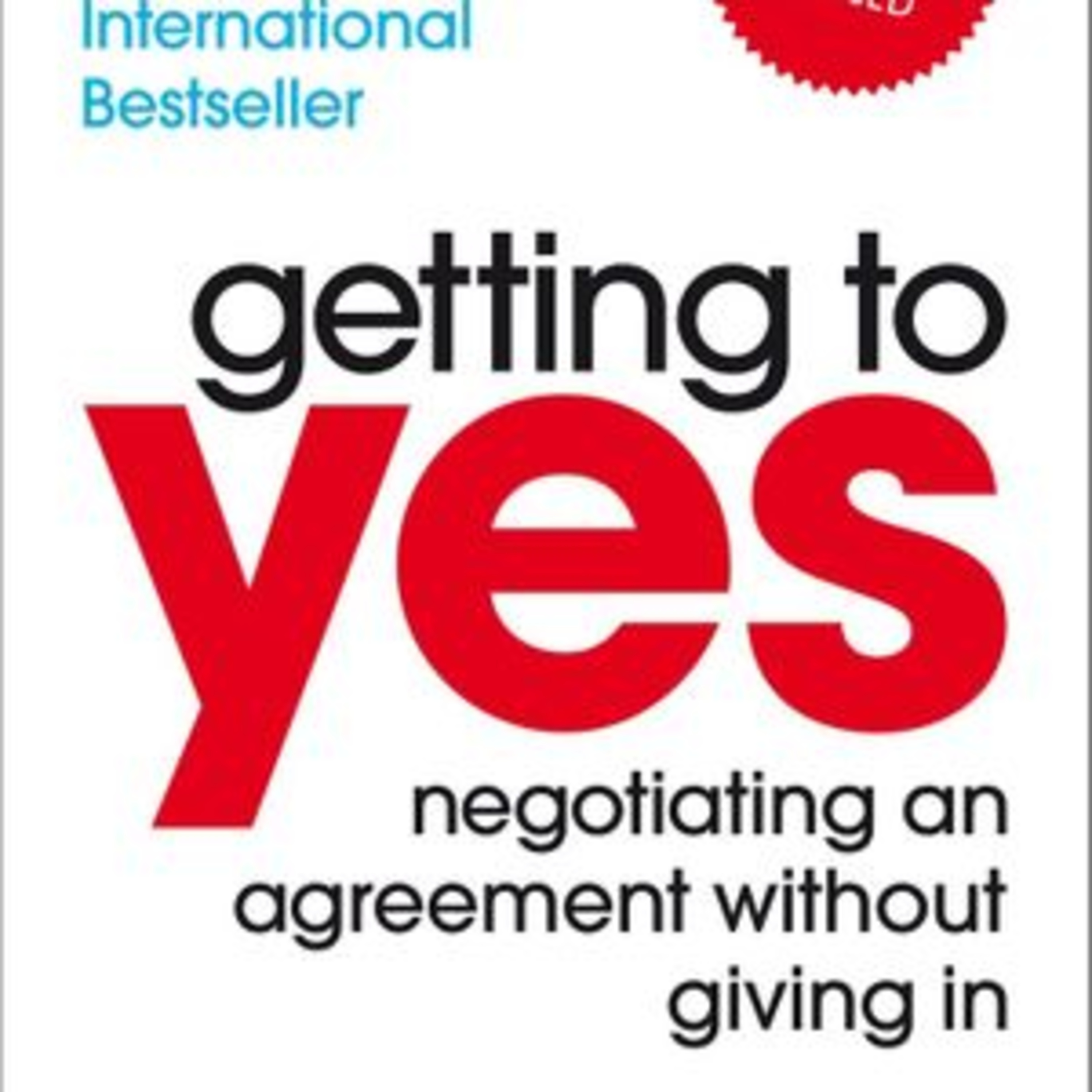 Getting to Yes by Robert Fisher