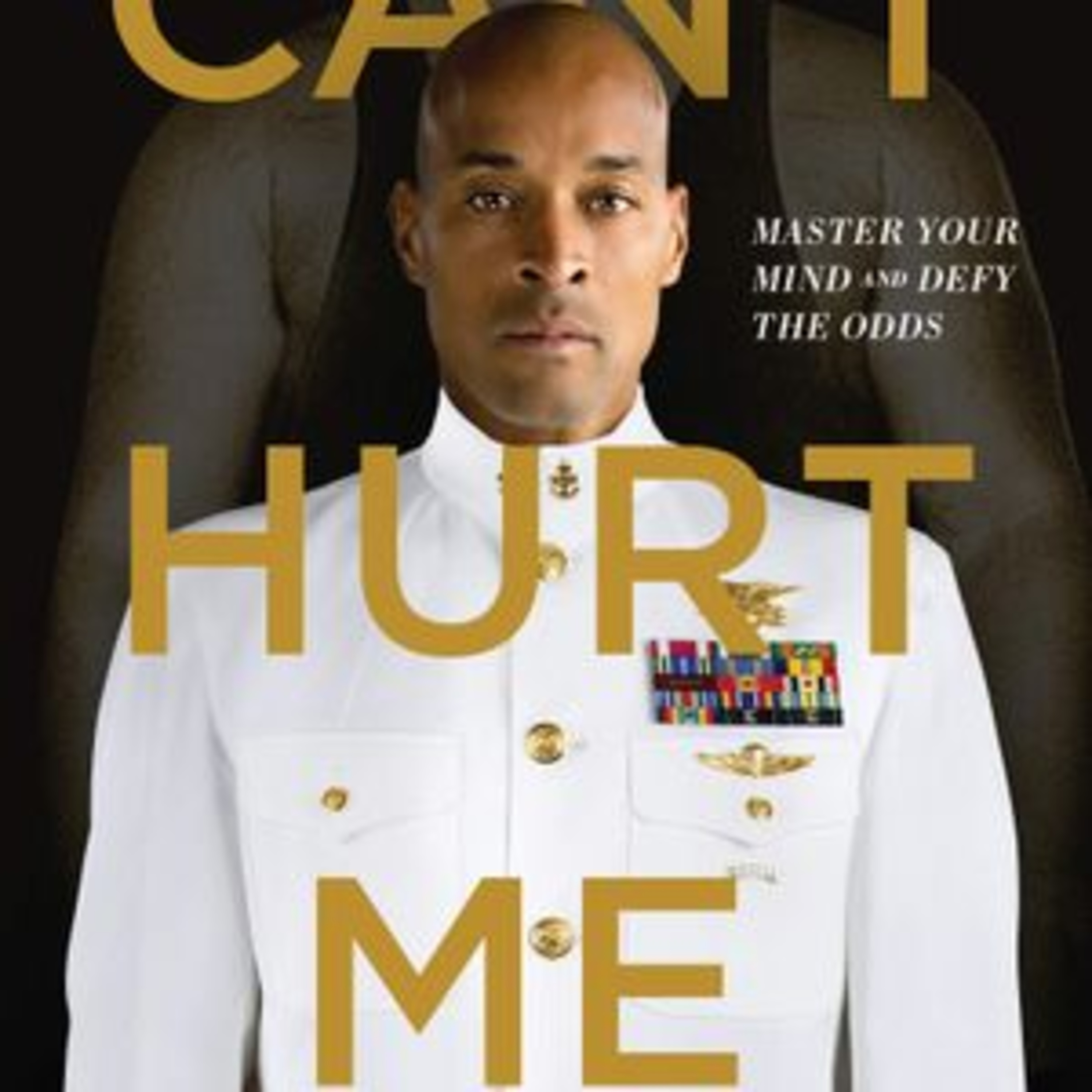 Can't Hurt Me by David Goggins