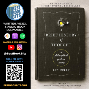 A Brief History of Thought | A Philosophical Guide to Living | Luc Ferry | Book Summary