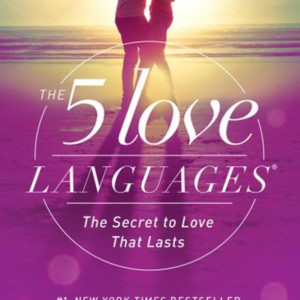 The 5 Love Languages by Gary D. Chapman.