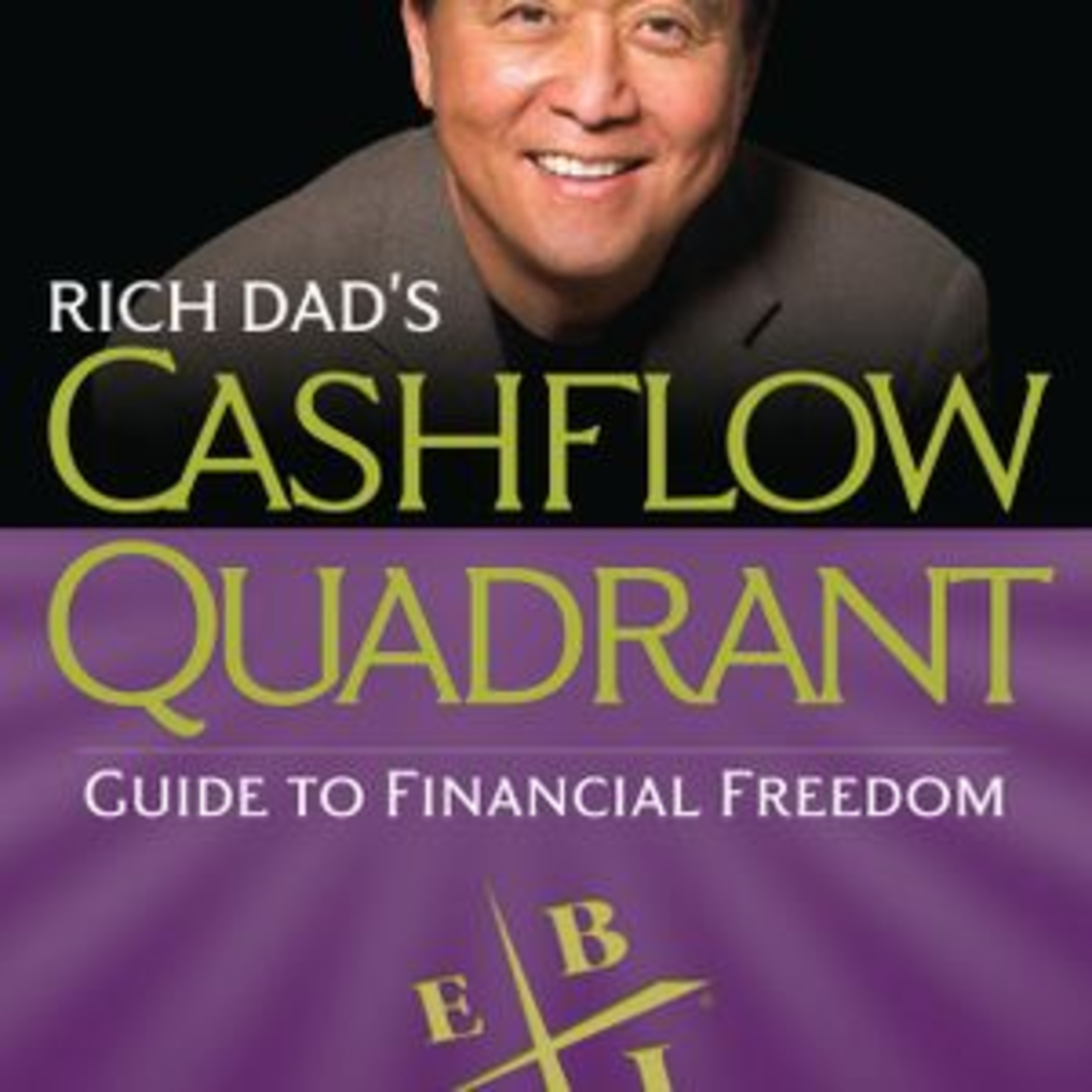 Rich Dad's Cashflow Quadrant by Robert Kiyosaki