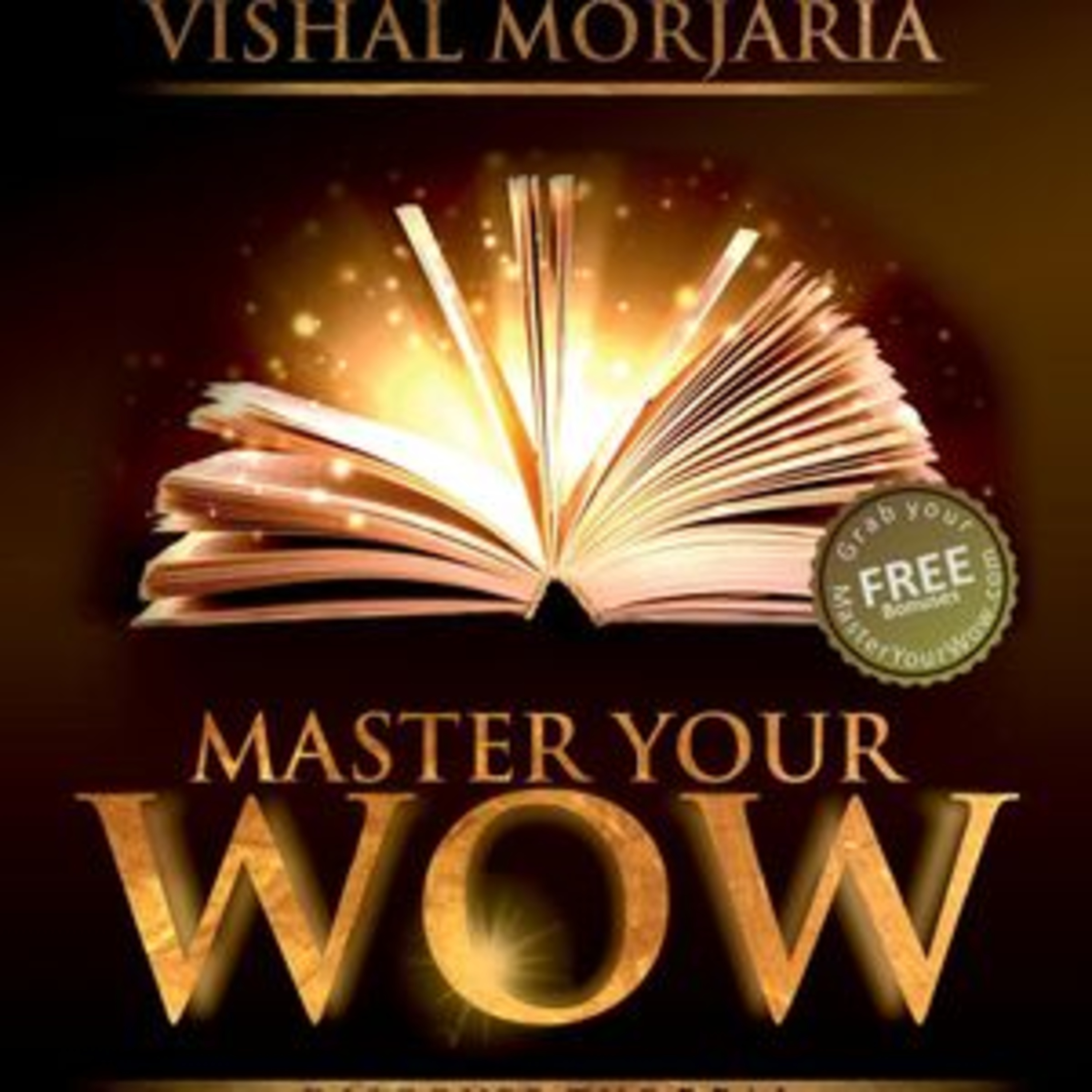 Master Your WOW by Vishal Morjaria