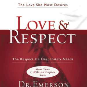 Love and Respect by Dr