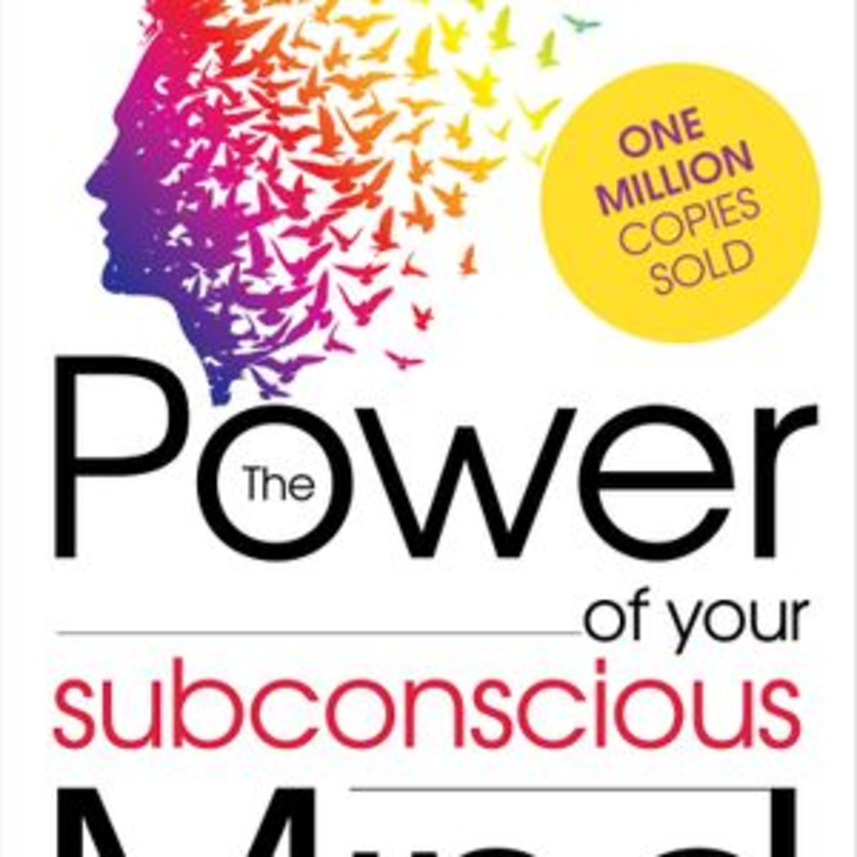 The Power Of Your Subconscious Mind by Joseph Murphy