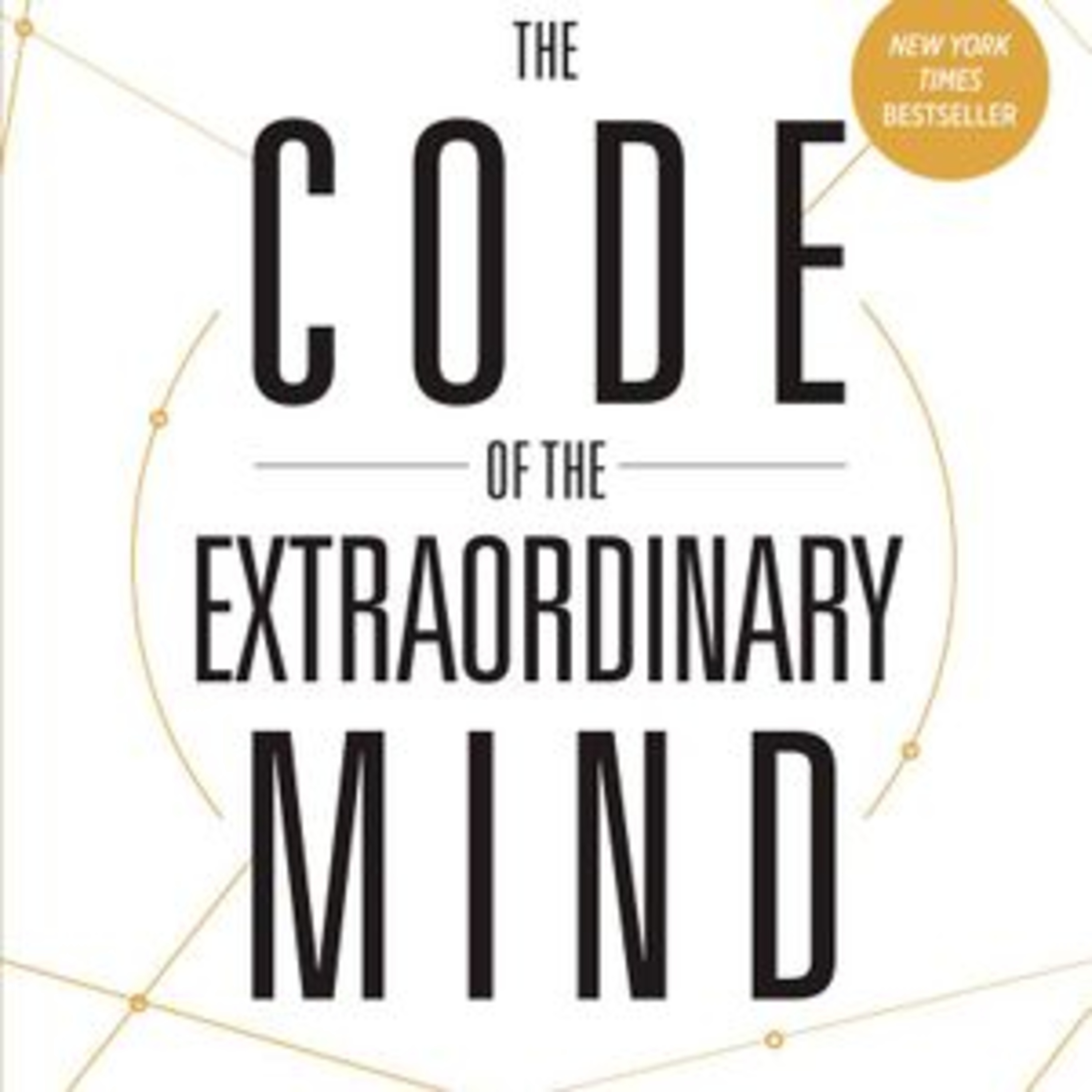 The Code of the Extraordinary Mind Vishen Lakhiani