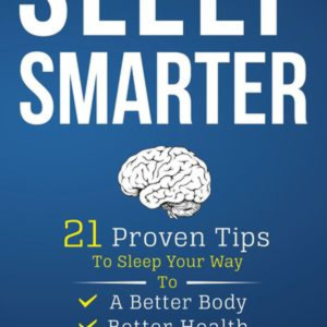 Sleep Smarter by Shawn Stevenson