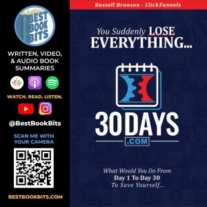 30 Days | You Suddenly Lose Everything Clickfunnels Book | Russell Brunson Book Summary