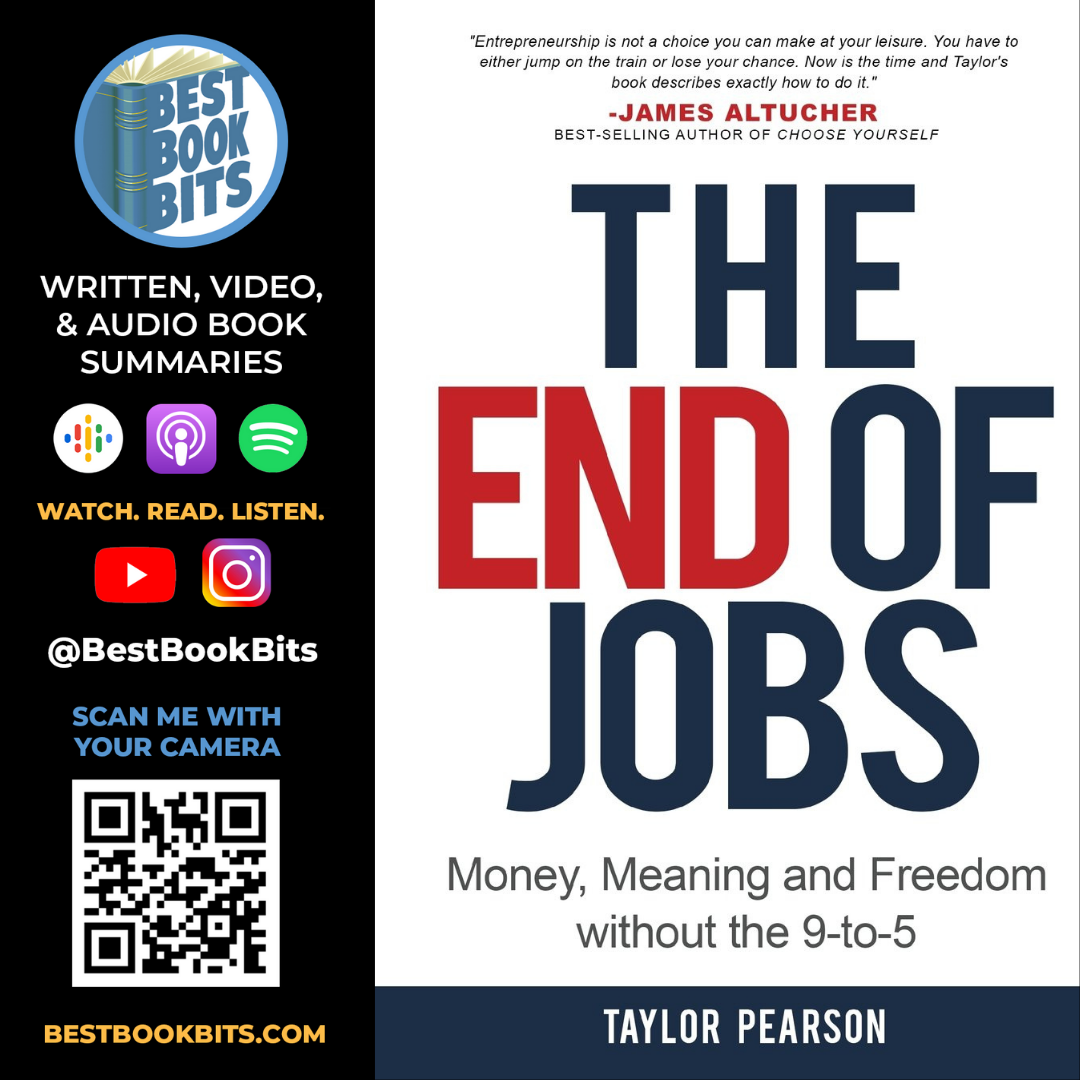 The End of Jobs | Taylor Pearson | Book Summary