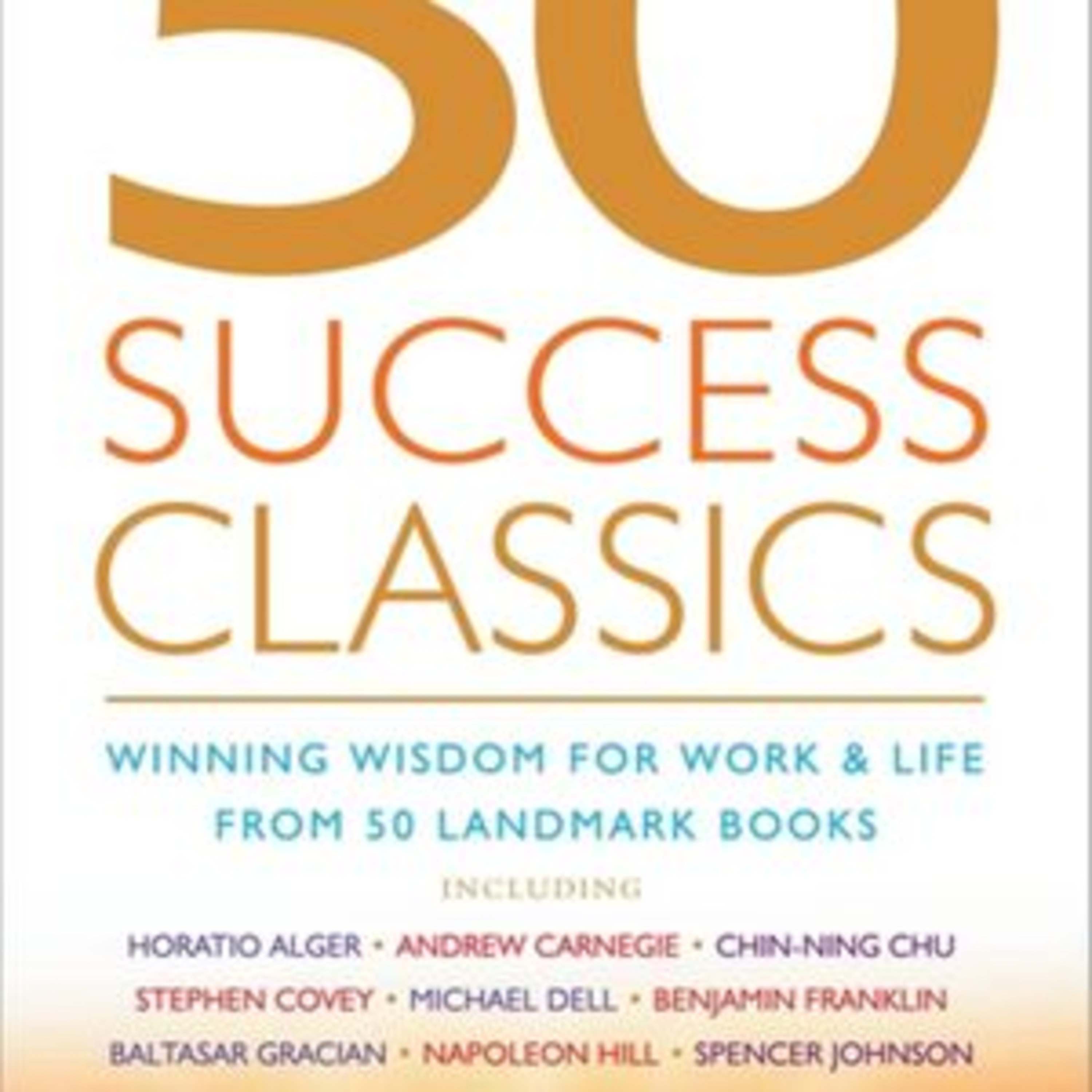 50 Success Classics Winning Wisdom for Work &amp; Life by Tom Butler-Bowdon