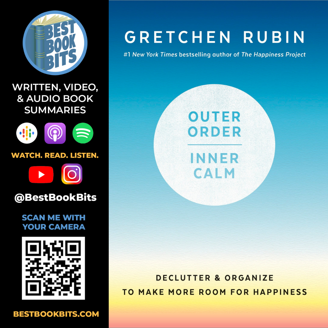 Outer Order, Inner Calm | Gretchen Rubin | Book Summary