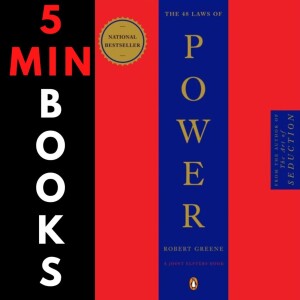48 Laws of Power | Robert Greene | 5 Minute Books