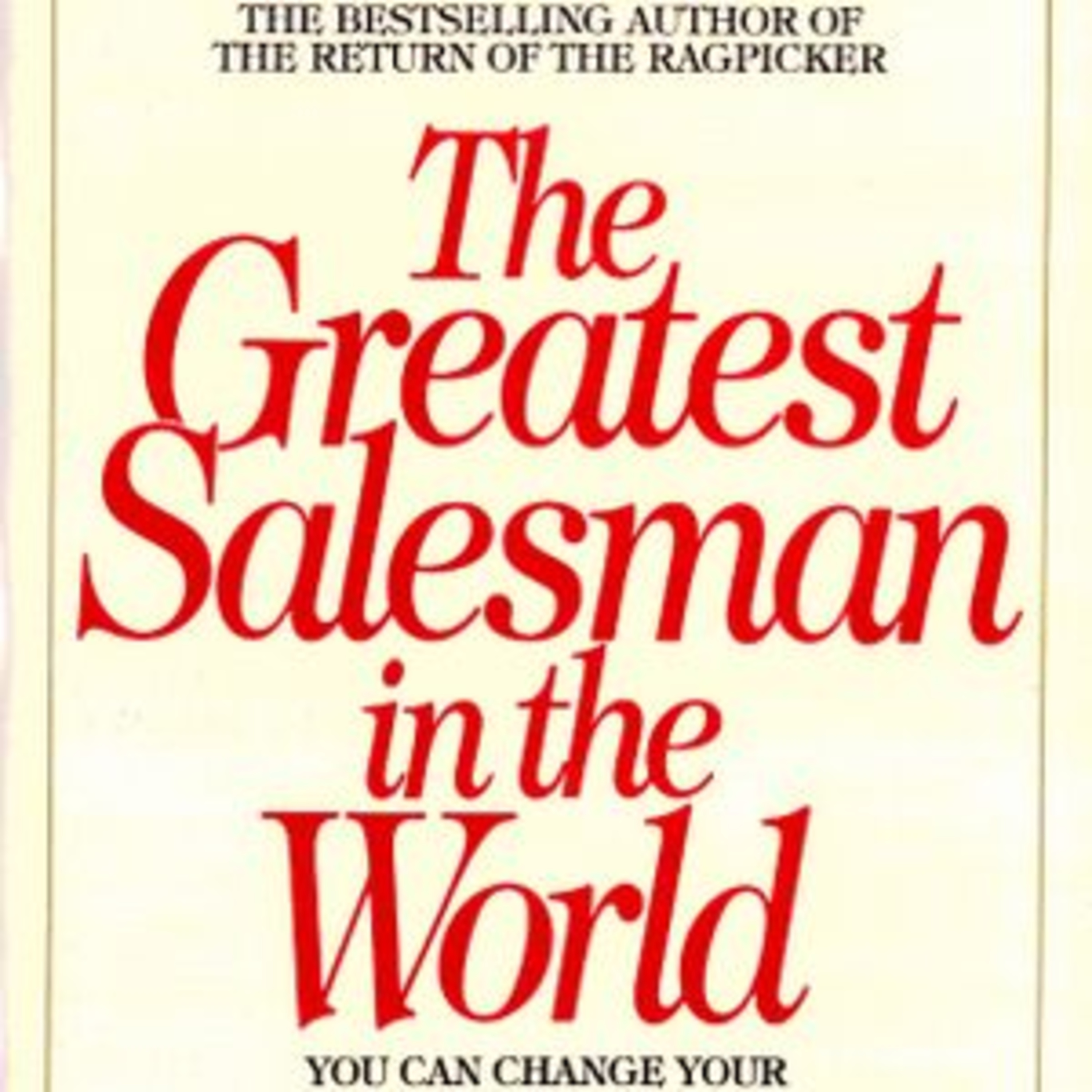 The Greatest Salesman in the World by Og Mandino