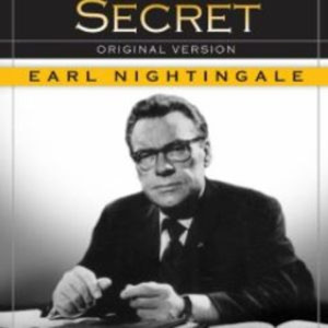 The Strangest Secret by Earl Nightingale