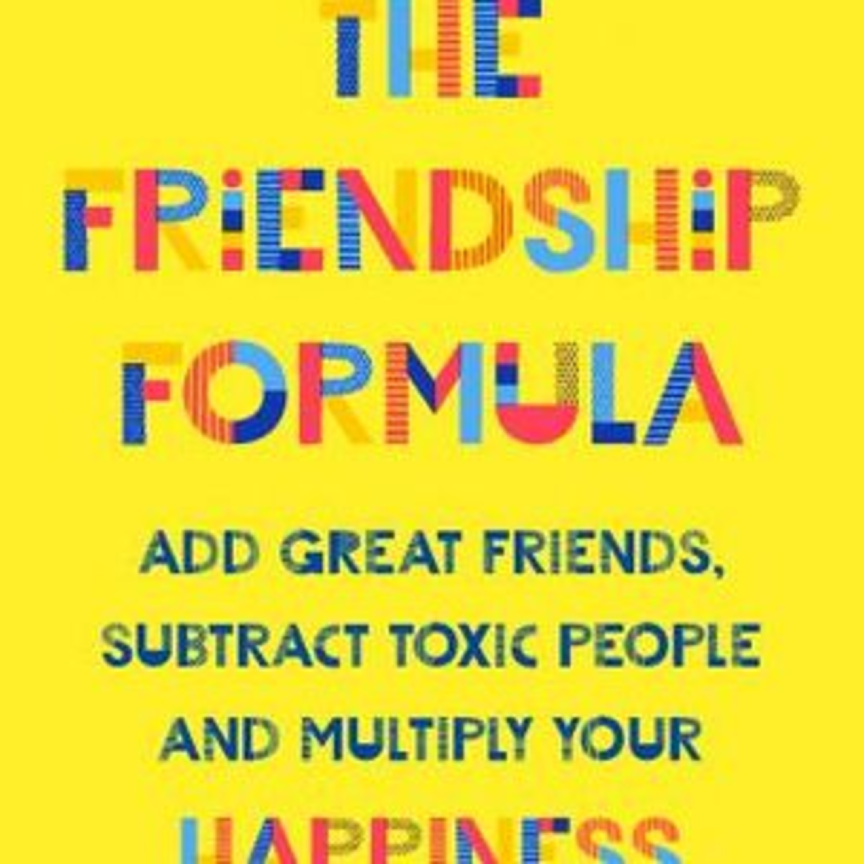 The Friendship Formula by Caroline Millington.