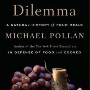 The Omnivore's Dilemma by Michael Pollan Summary