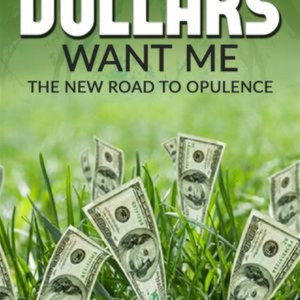 Dollars Want Me by Henry Harrison Brown