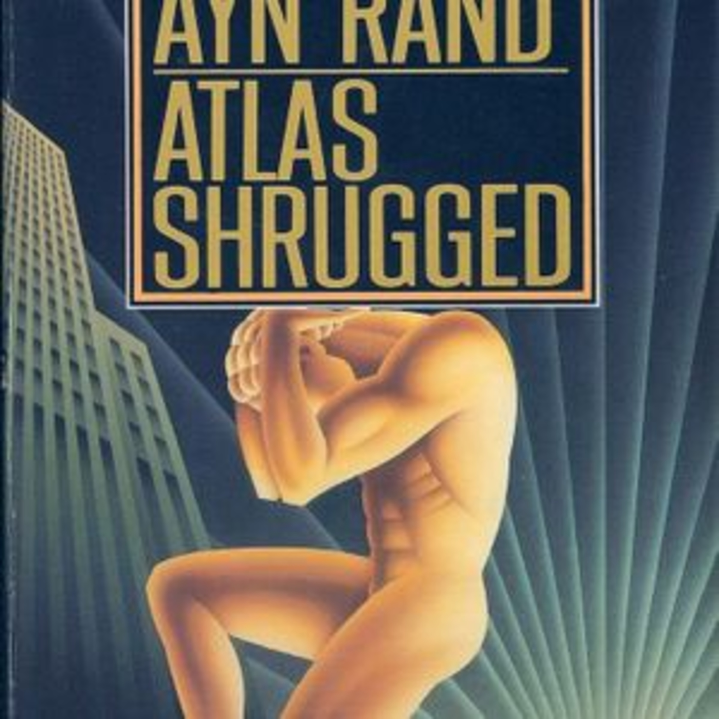 Atlas Shrugged by Ayn Rand