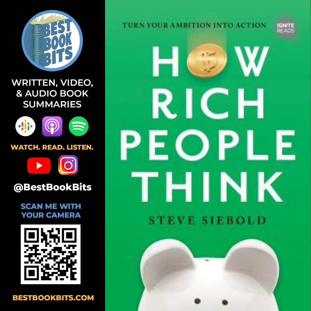 How Rich People Think | Steve Siebold | Book Summary