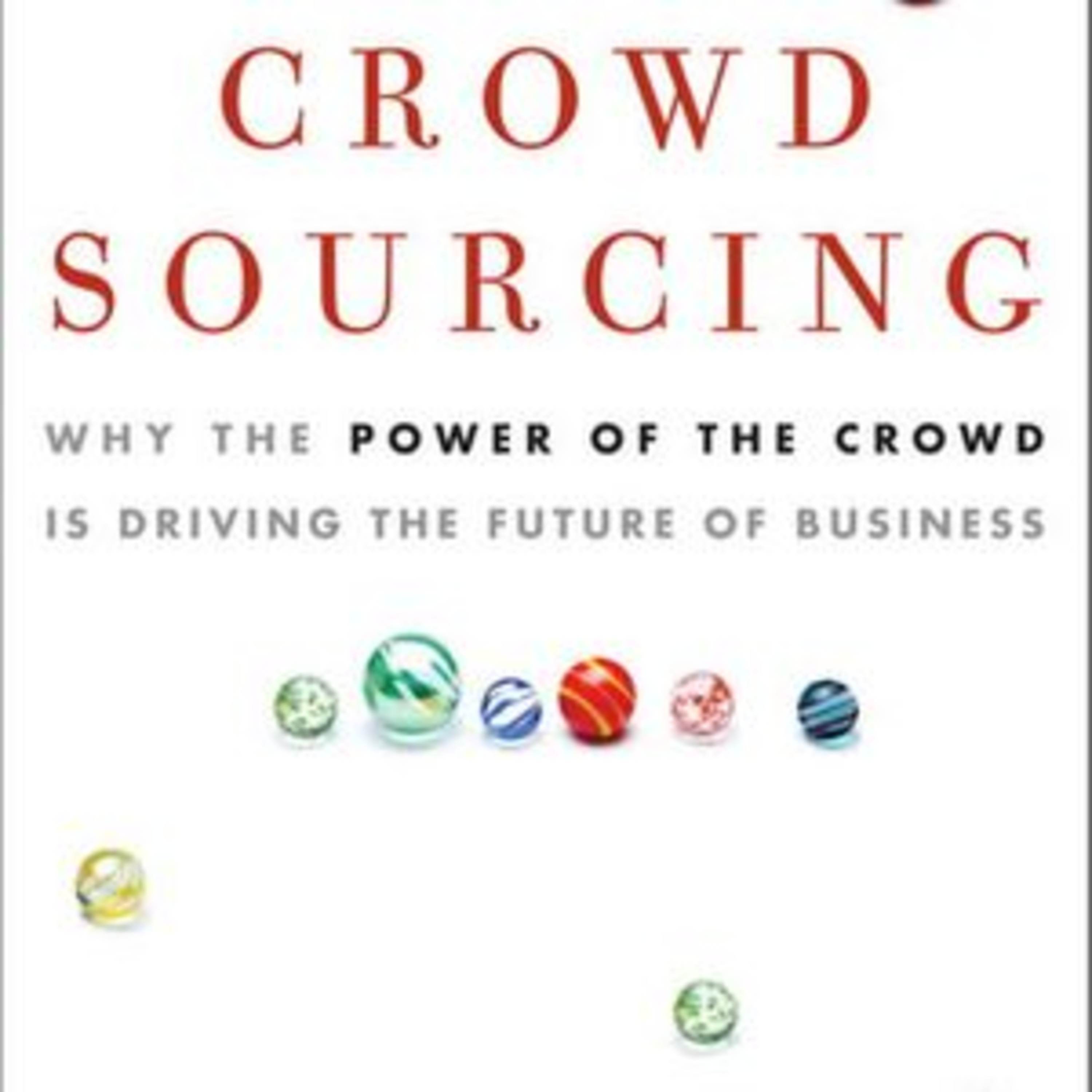 CrowdSourcing - by Jeff Howe