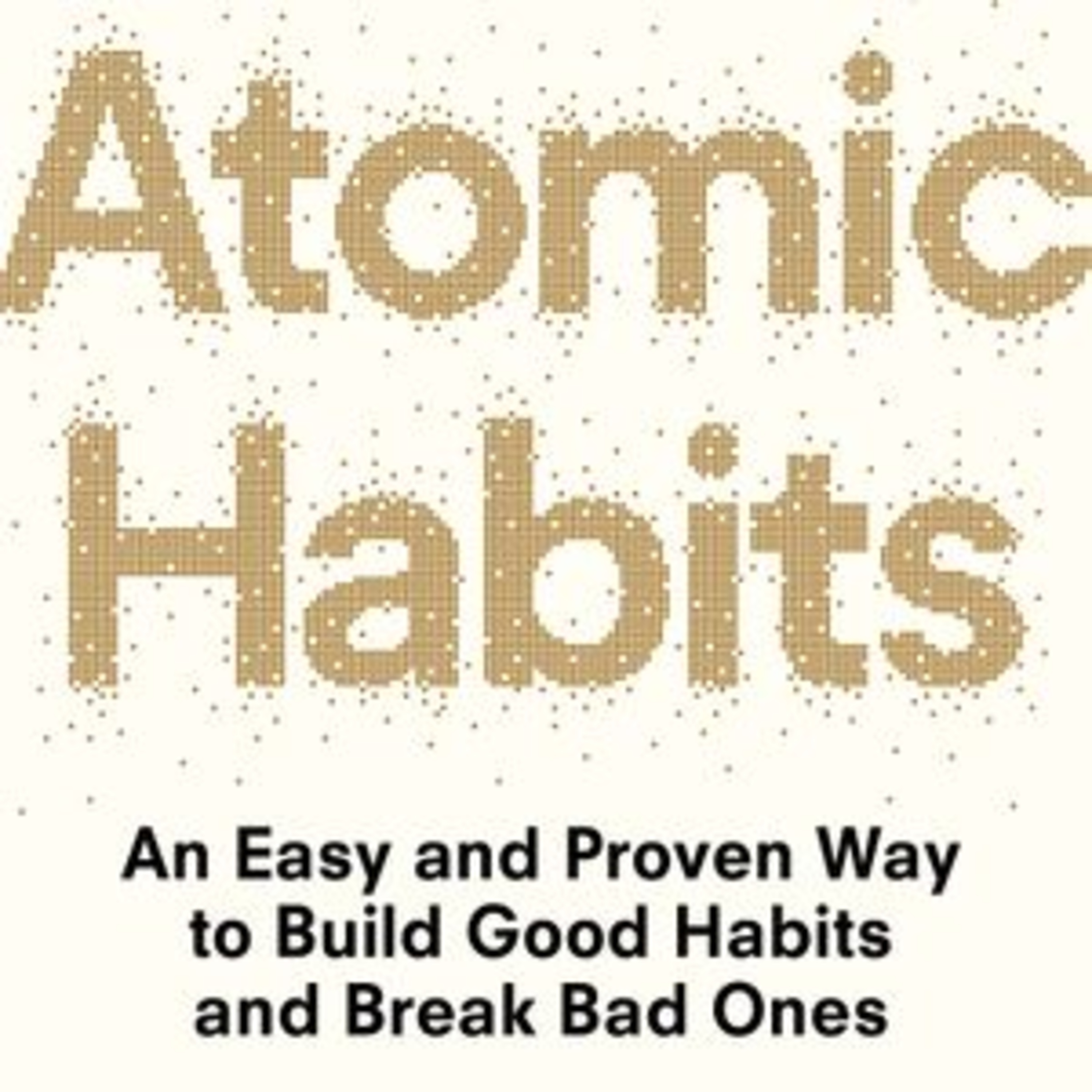 Atomic Habits by James Clear