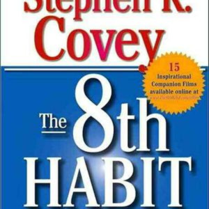 Stephen Covey The 8th Habit Book Summary