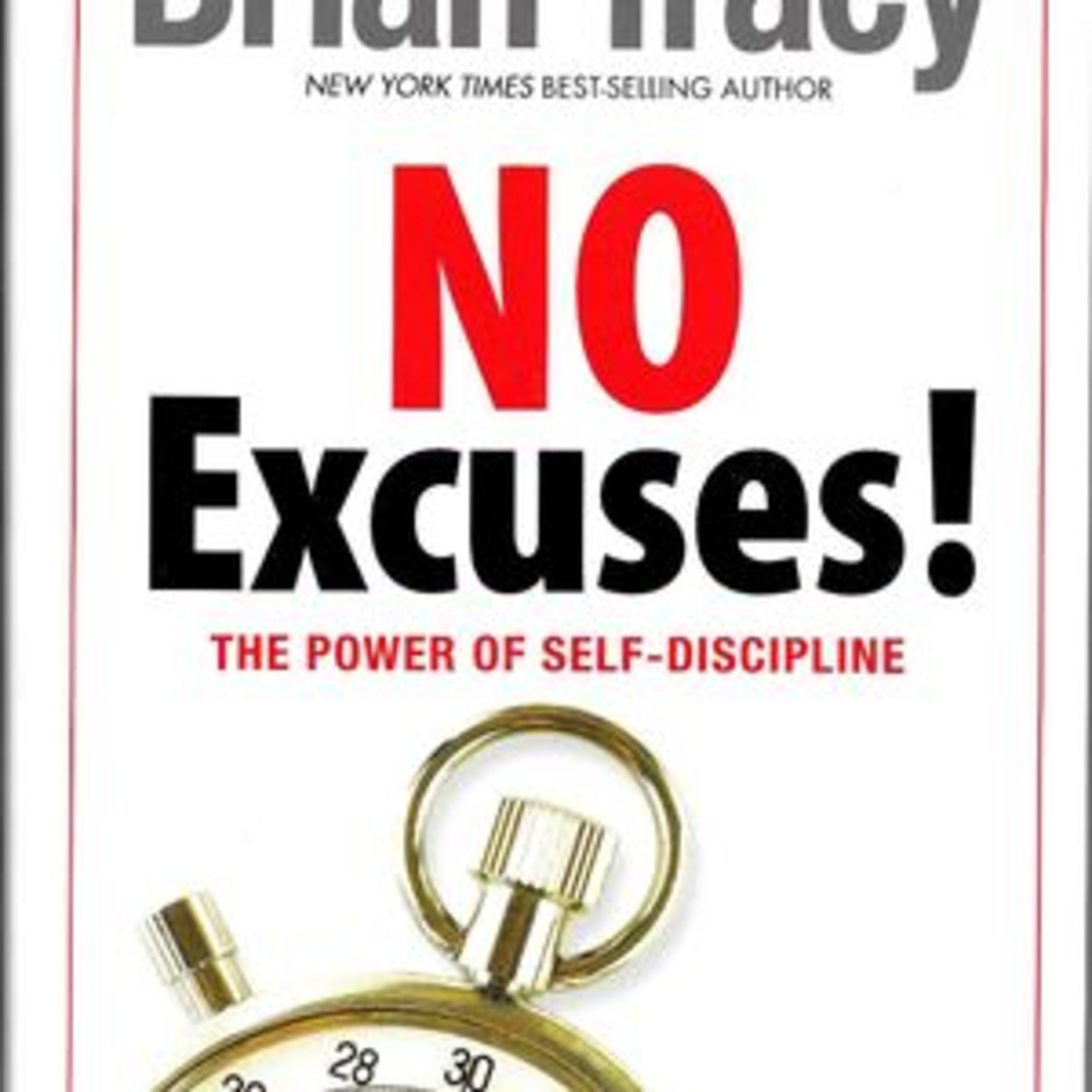 No Excuses by Brian Tracy