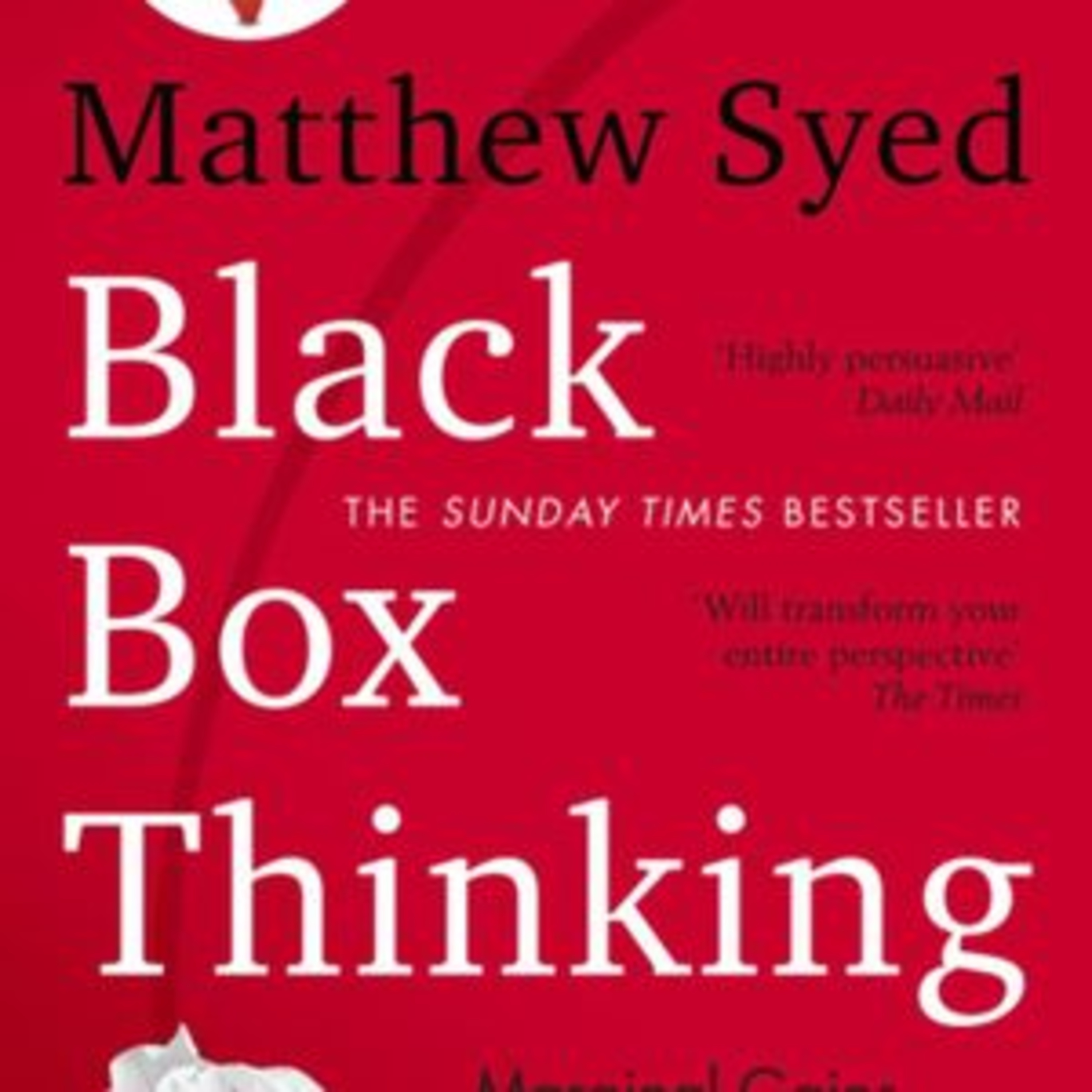 Black Box Thinking by Matthew Syed