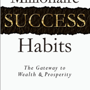 Millionaire Success Habits By Dean Graziosi