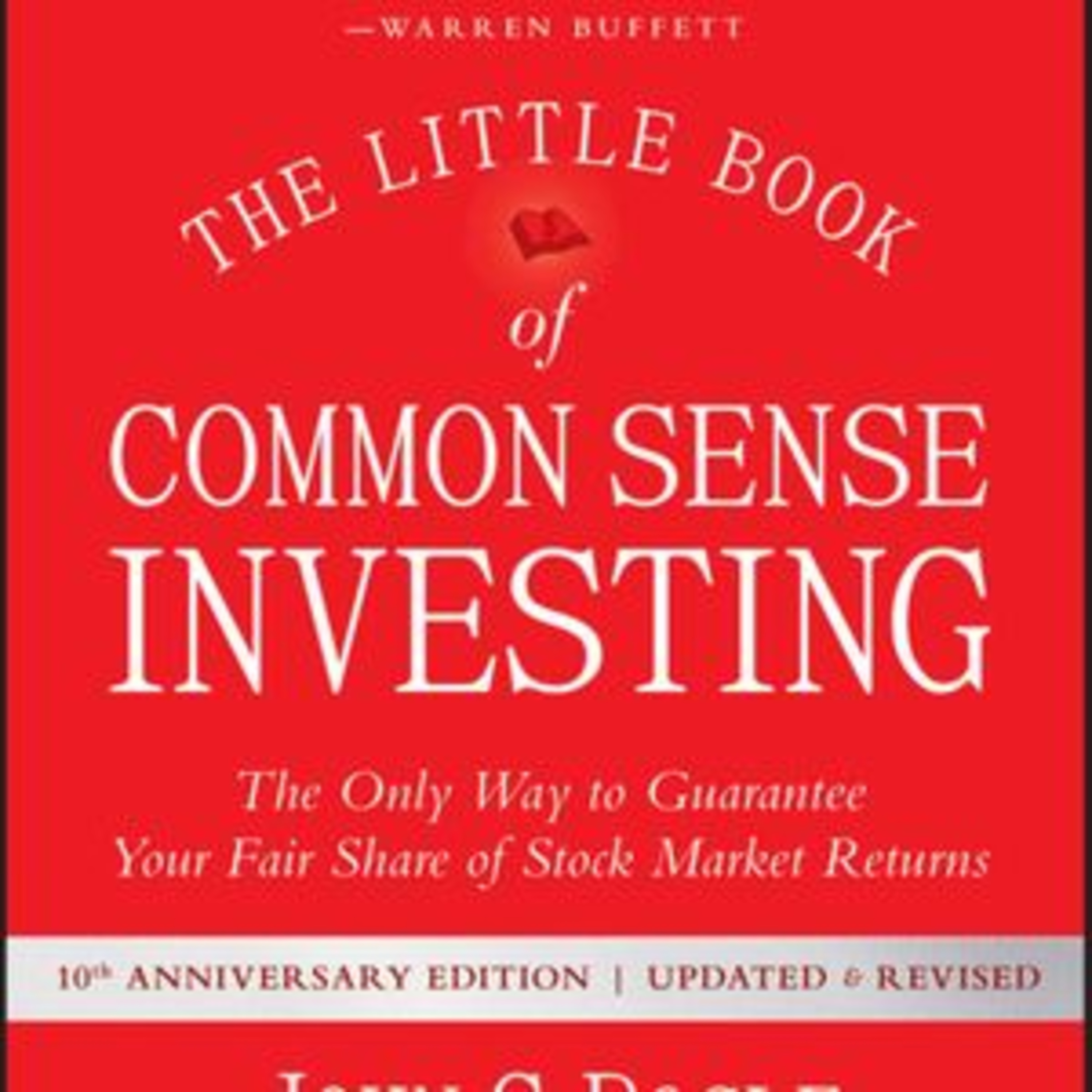 John C. Bogle The Little Book of Common Sense Investing Book Summary