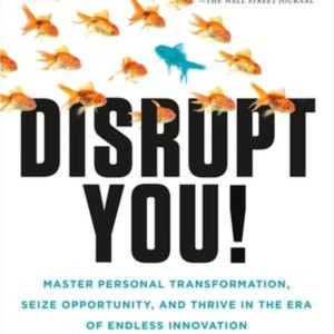 Disrupt You! by Jay Samit