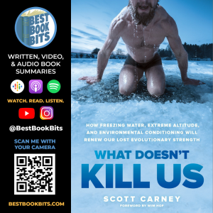 What Doesn't Kill Us | The Wim Hof Method | Summary | Author Scott Carney