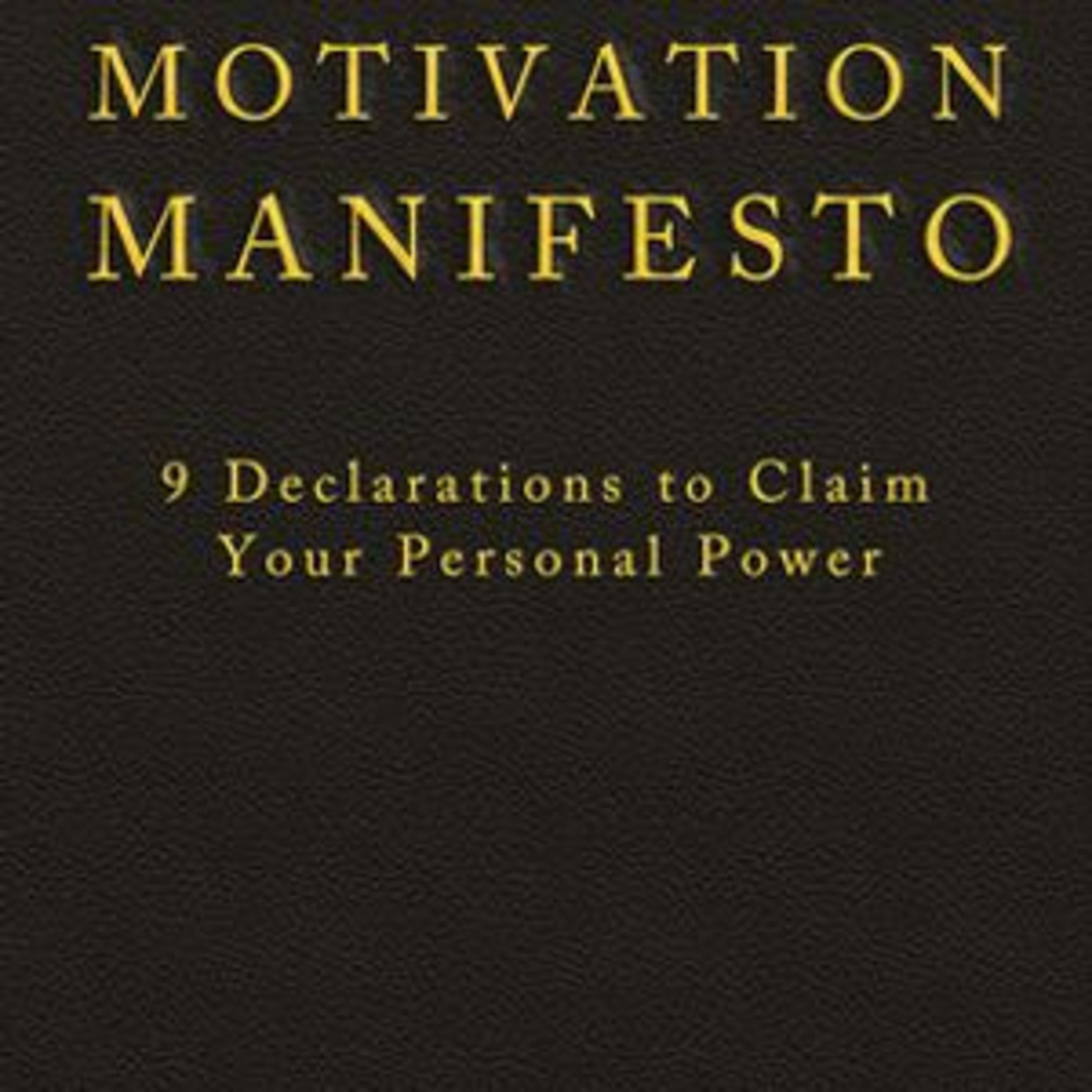 The Motivation Manifesto by Brendon Burchard