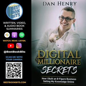 Digital Millionaire Secrets How I Built an 8-Figure Business Selling My Knowledge Online | Dan Henry