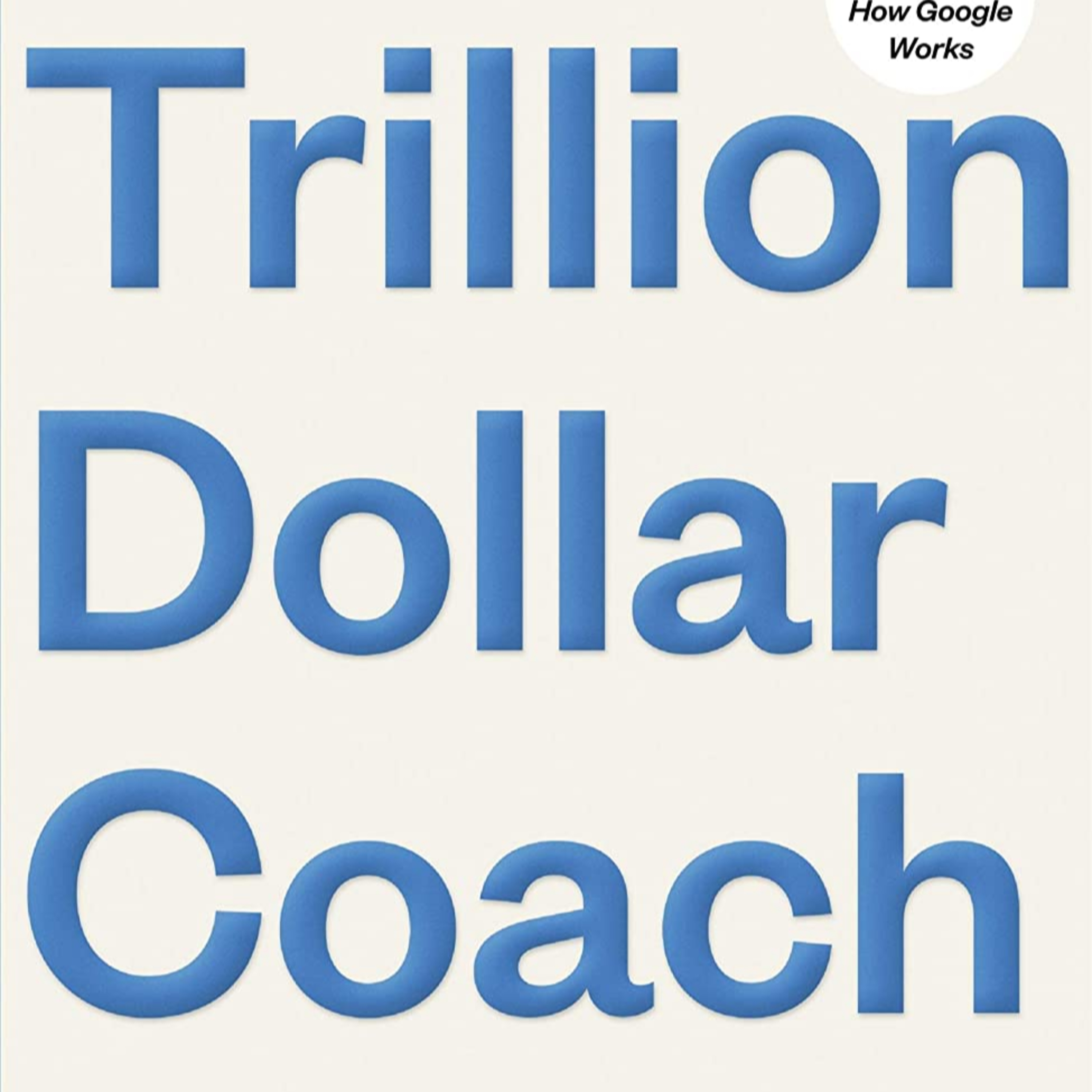 Book Summary of Trillion Dollar Coach