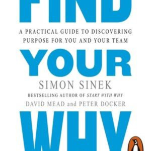 Simon Sinek Find Your Why Book Summary