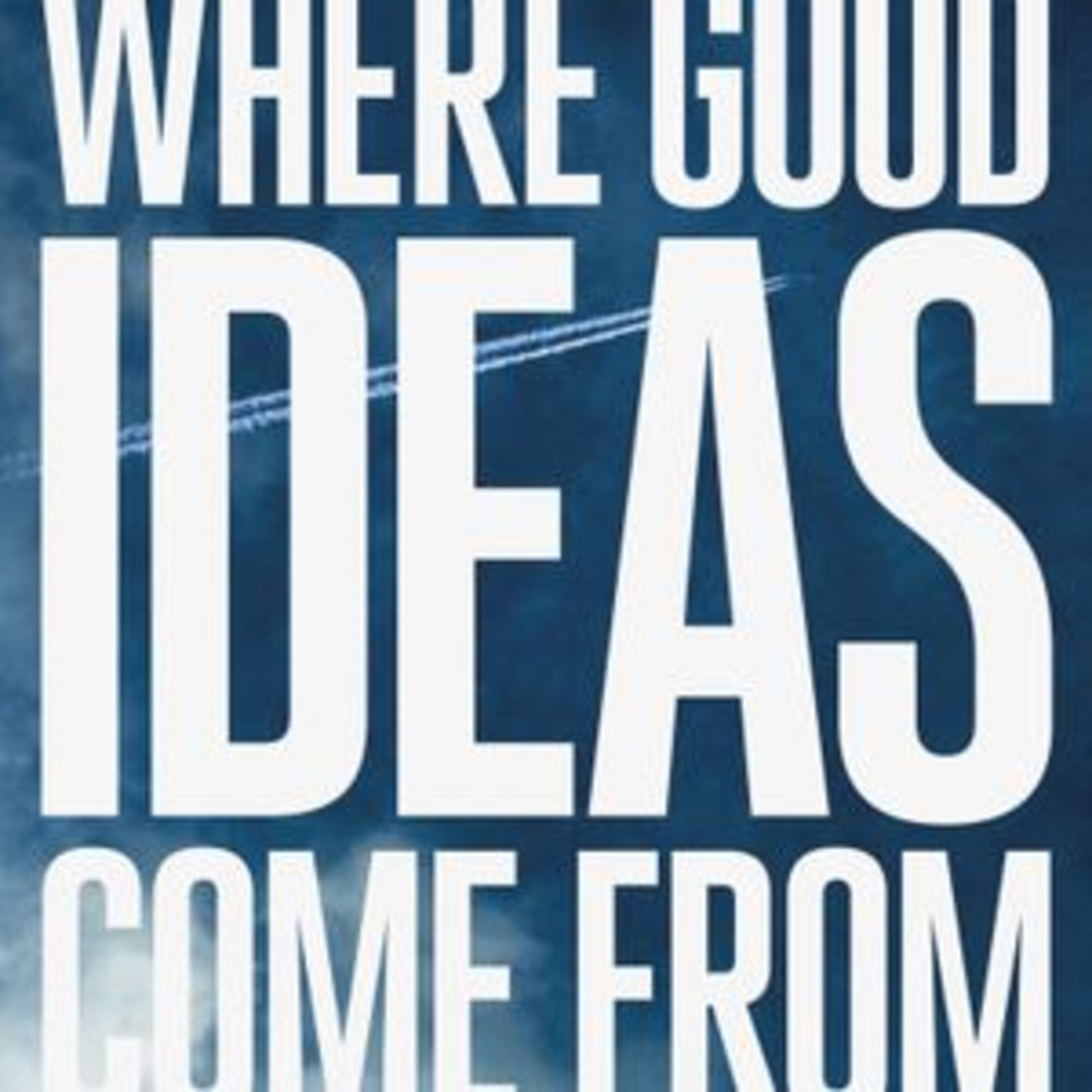 Where good ideas come from