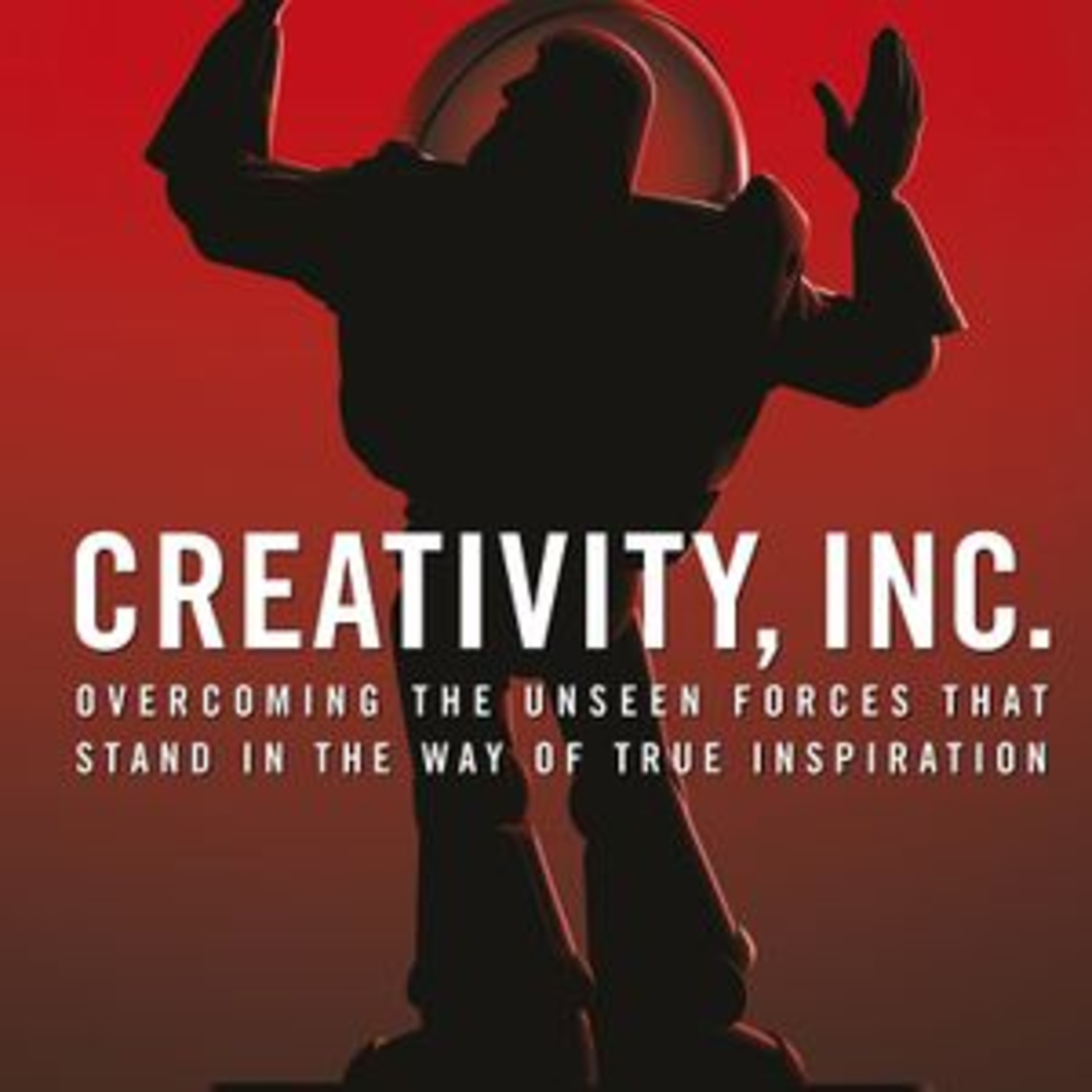 Creativity, Inc by Ed Catmull