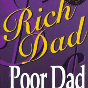 Rich Dad Poor Dad by Robert Kiyosaki