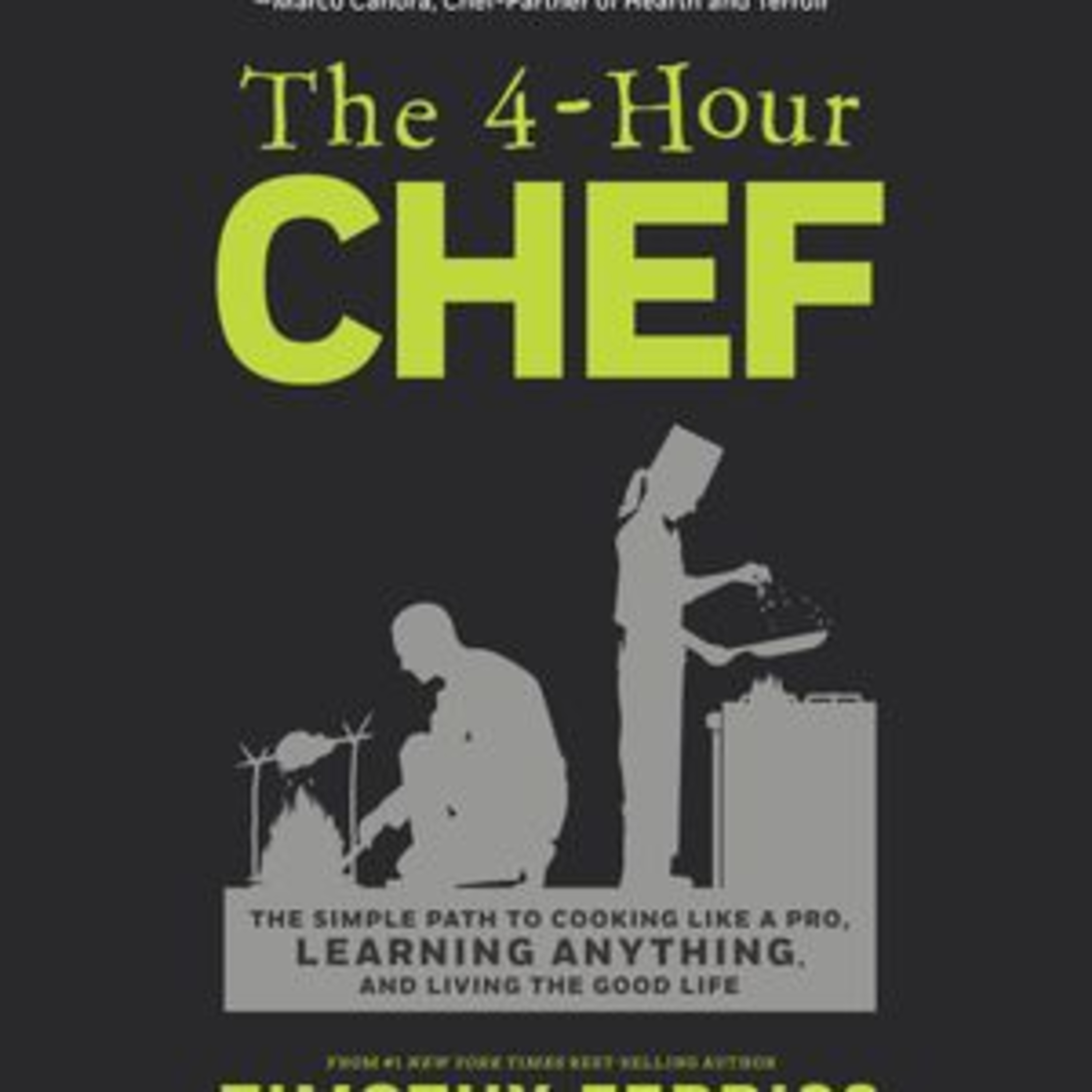 The 4 Hour Chef by Timothy Ferriss