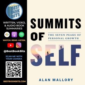 Summits of Self | The Seven Peaks of Personal Growth | Alan Mallory Interview