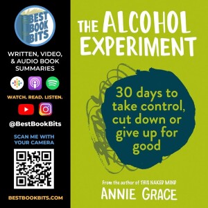 The Alcohol Experiment | The 30 day self-help guide to stop drinking | Annie Grace | Book Summary