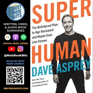 Super Human by Dave Asprey | Book Summary