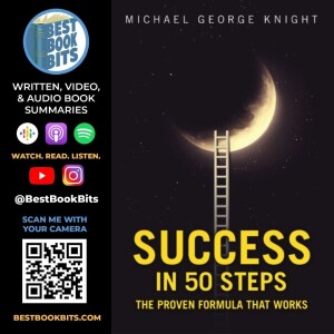 Create, Ideas, Mind | Success in 50 Steps | Chapter 9-11 | Michael George Knight