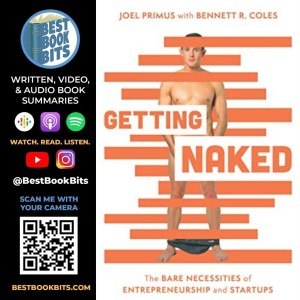 Getting Naked | The Bare Necessities of Entrepreneurship and Start-ups | Joel Primus Interview