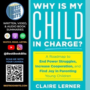 WHY IS MY CHILD IN CHARGE? CLAIRE LERNER INTERVIEW | Child Development Specialist.