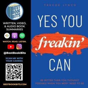 Yes You Freakin’ Can | Trevor Lynch Podcast Interview