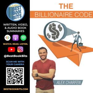 The Billionaire Code | Alex Charfen | 9 Level Framework From Start-Up To A 9 Figure Business Summary